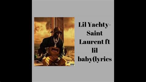 saint laurent ysl lil yachty lyrics|saintlaurentysl lyrics and lyrics.